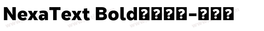 NexaText Bold字体下载字体转换
